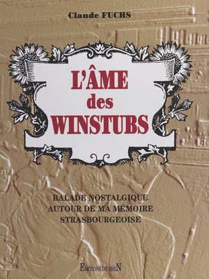 cover image of L'âme des winstubs